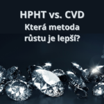 Laboratorní diamanty HPTHT vs. CVD